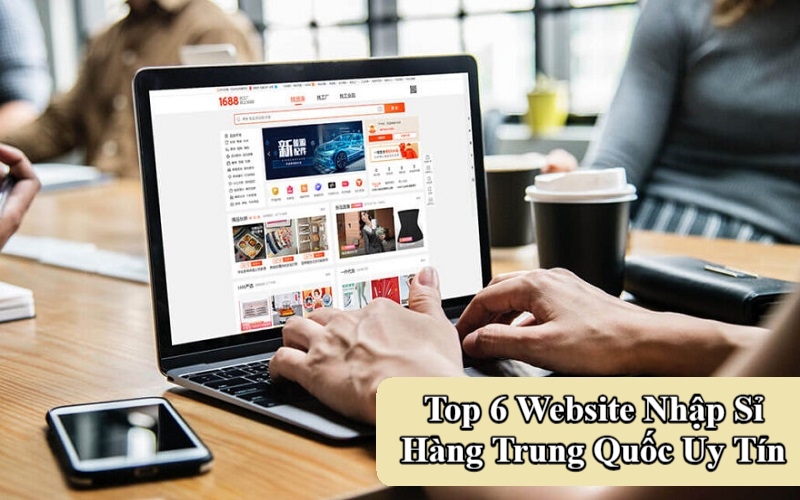Top Website Nhập Sỉ Hàng Trung Quốc