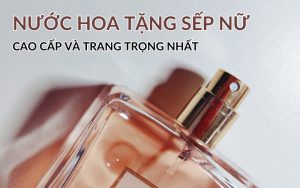 nước hoa tặng sếp