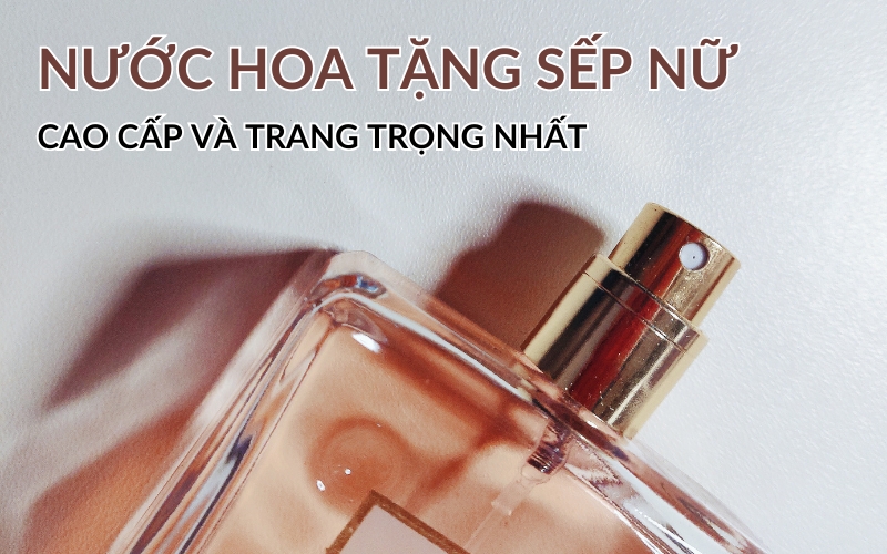 nước hoa tặng sếp