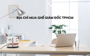 địa chỉ mua ghế giám đốc tphcm