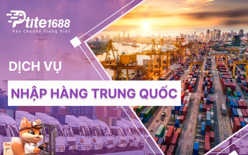 đơn vị nhập hàng trung quốc ptite logistics