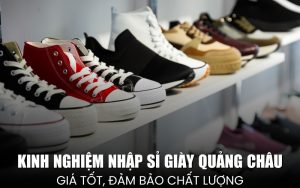 nhập sỉ giày Quảng Châu