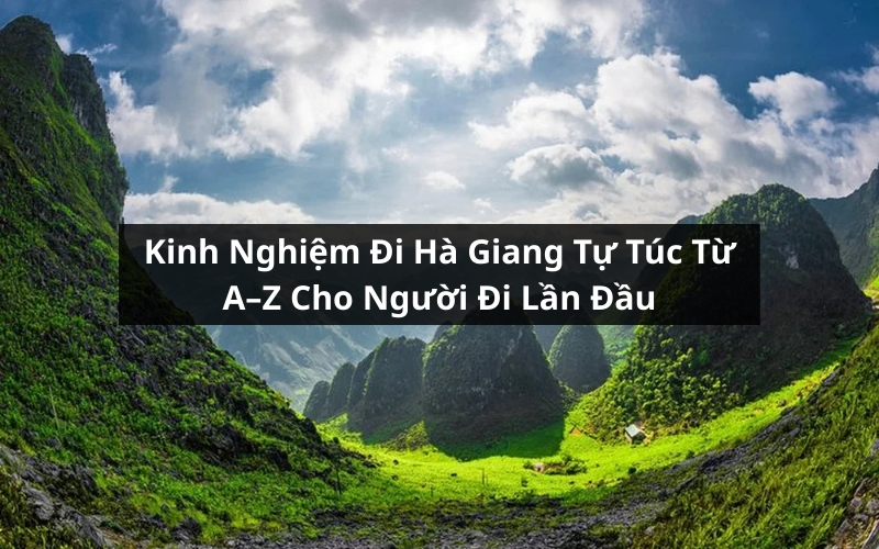 kinh nghiệm đi hà giang tự túc